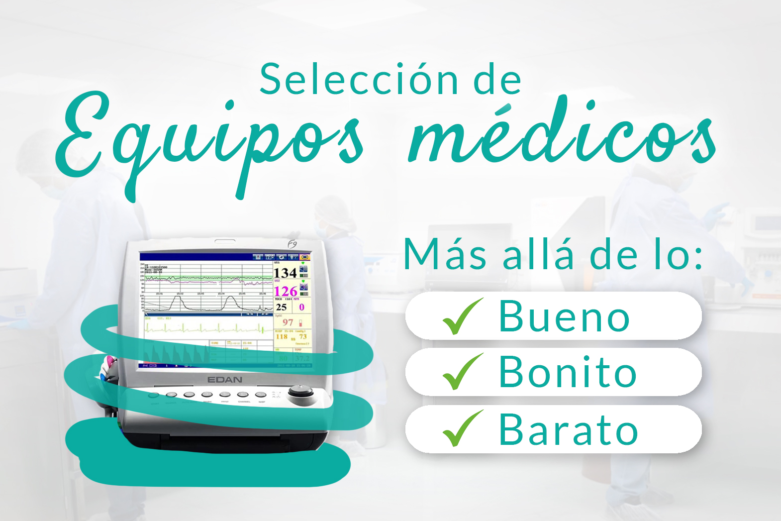 Seleción de equipos médicos: Más Allá de lo Bueno, Bonito y Barato